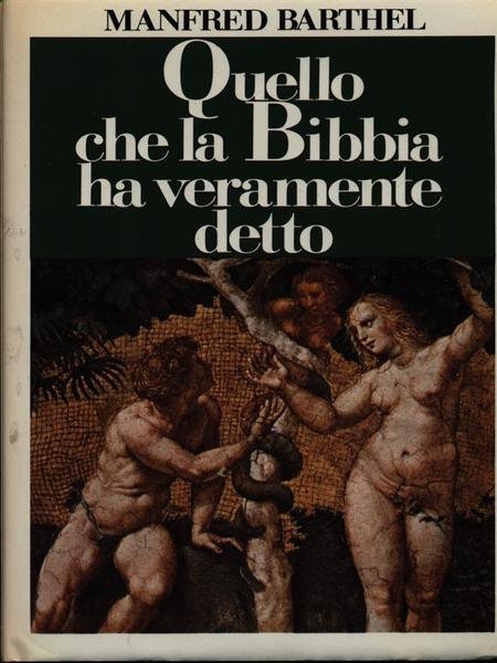 Quello che la Bibbia ha veramente detto