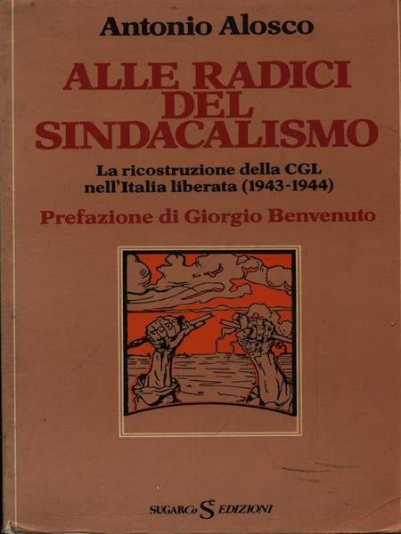 Alle radici del sindacalismo