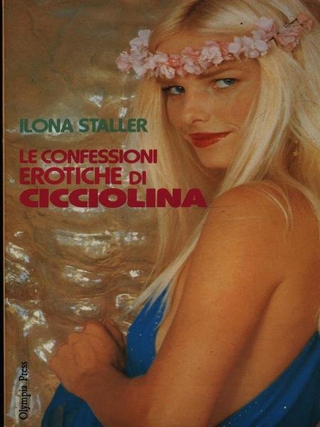 Le confessioni erotiche di ?Cicciolina