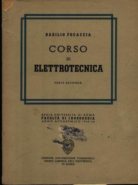 Corso di elettrotecnica. Parte II