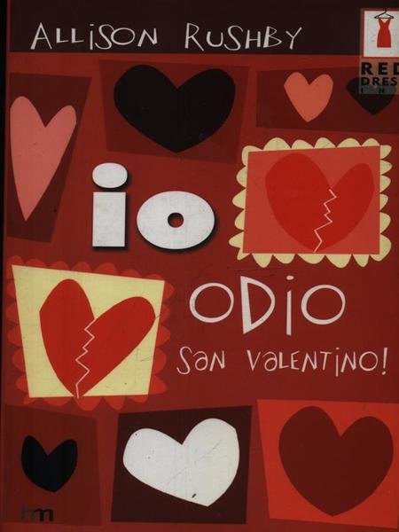 Io odio San Valentino!