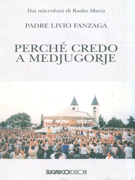 Perche' credo a Medjugorje