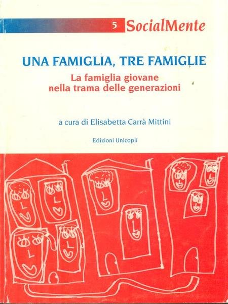 Una famiglia, tre famiglie