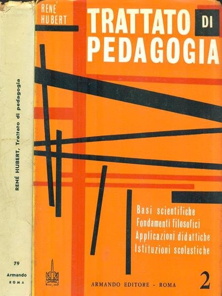 Trattato di Pedagogia. 2 Volumi