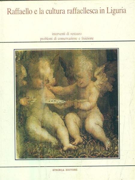Raffaello e la cultura raffaellesca in Liguria
