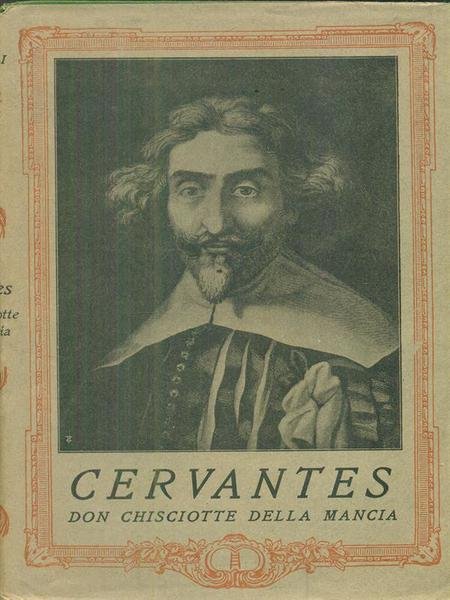 Don chisciotte della Mancia. Vol I