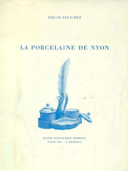 La porcelaine de Nyon