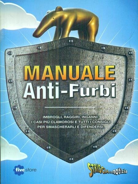 Striscia la notizia. Il manuale anti-furbi