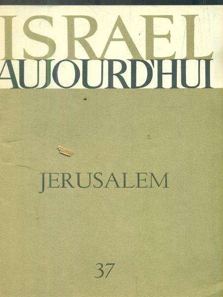 Jerusalem - Israel Aujourd'hui, n. 37