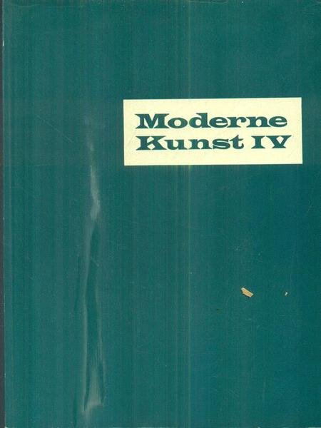 Moderne Kunst IV