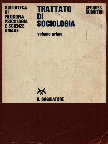 Trattato di Sociologia. Volume primo