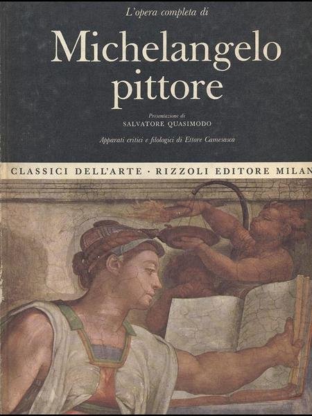 L'Opera Completa di Michelangelo pittore