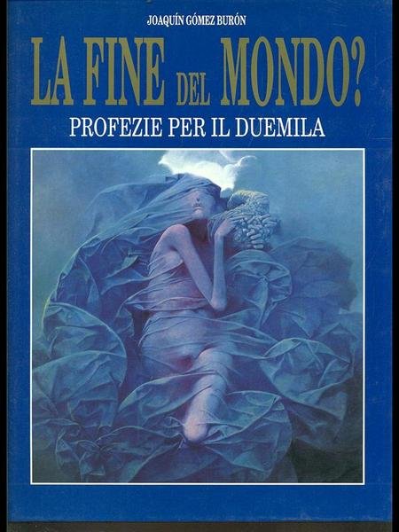 La fine del mondo? Profezie per il Duemila