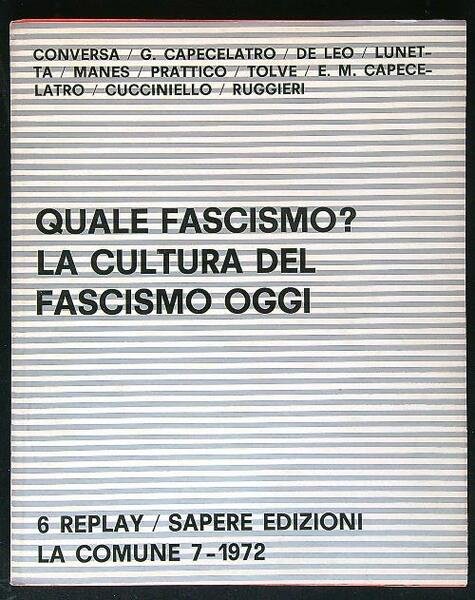 Quale fascismo? La cultura del fascismo oggi