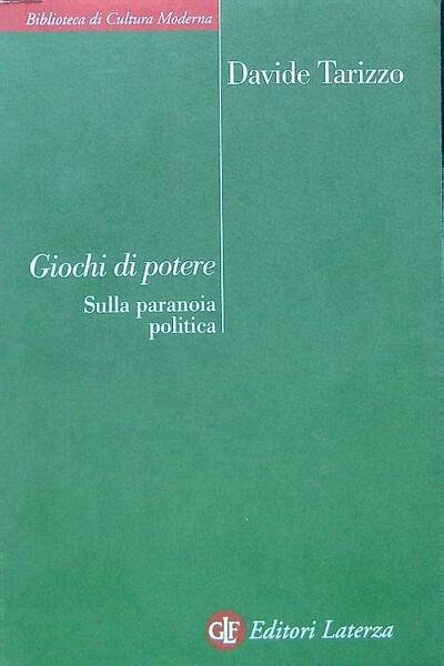 Giochi di potere. Sulla paranoia politica