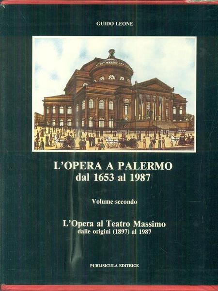 L'opera a Palermo dal 1653 al 1977