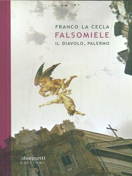 Falsomiele. Il diavolo, Palermo