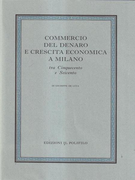 Commercio del denaro e crescita economica a Milano tra 500 …