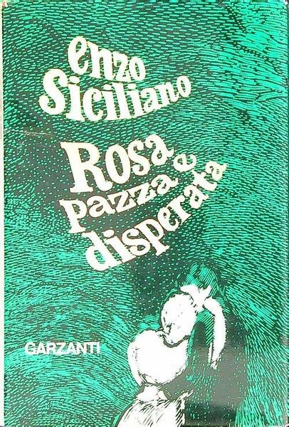 Rosa Pazza e disperata