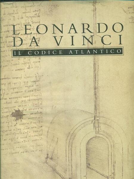 Leonardo Da Vinci Il codice Atlantico vol. 11
