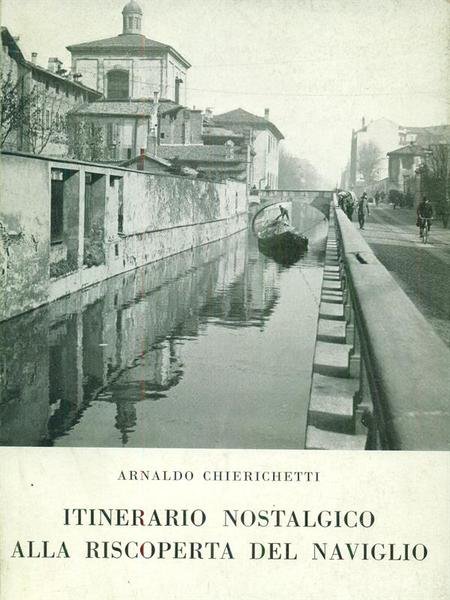 Itinerario nostalgico alla riscoperta del naviglio | Immagine principale