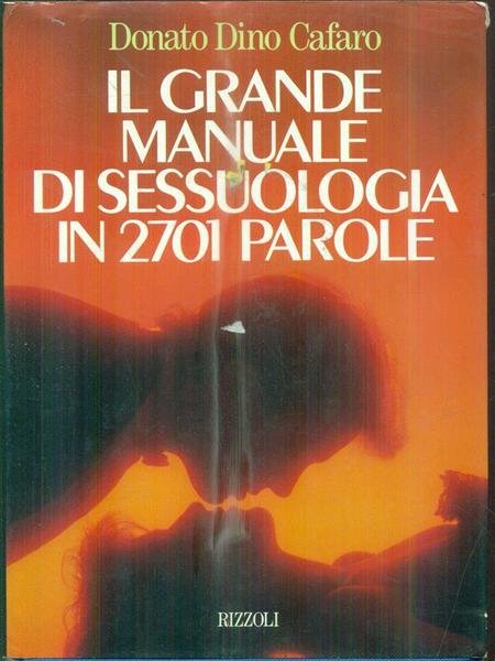 Il grande manuale di sessuologia in 2701 parole