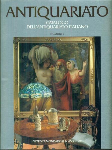 Catalogo dell'Antiquariato Italiano n. 7