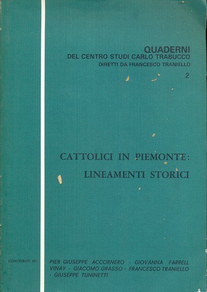 Cattolici in Piemonte: Lineamenti storici