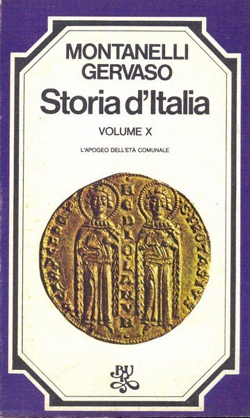 Storia d'Italia. Volume X. L'apogeo dell'eta' comunale