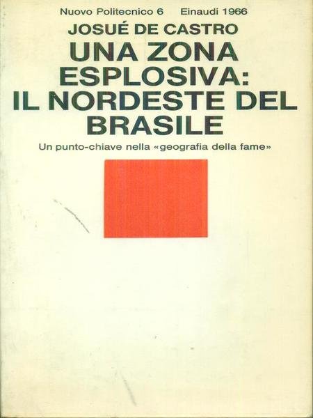Una zona esplosiva: il nordeste del Brasile