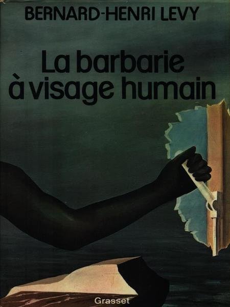 La barbarie a visage humain