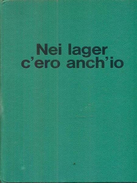 Nei lager c'ero anch'io | Immagine principale