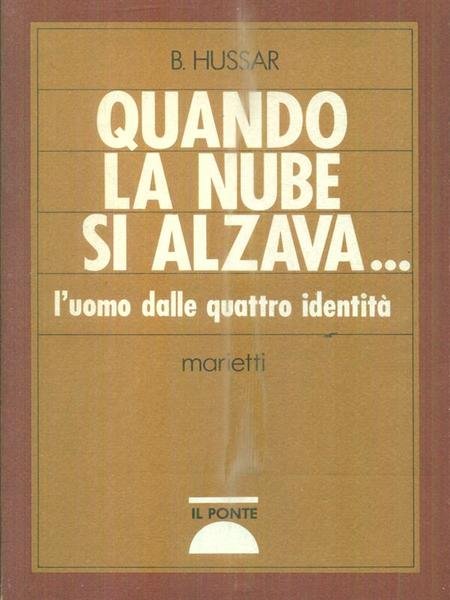 Quando la nube si alzava…