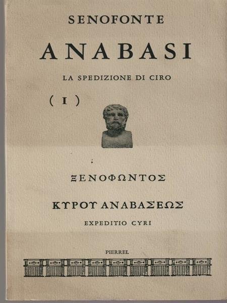 Anabasi vol. 1 - con testo greco a fronte