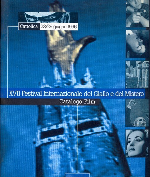 XVII Festival Internazionale del giallo e del mistero. Catalogo Film, …
