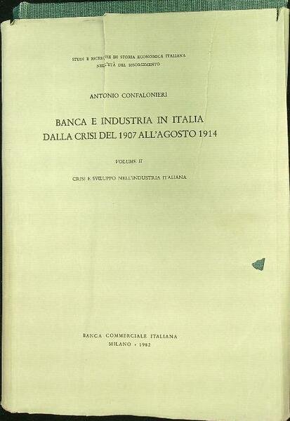 Banca e industria in Italia dalla crisi del 1907 all'agosto …