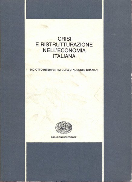 Crisi e ristrutturazione nell'economia italiana