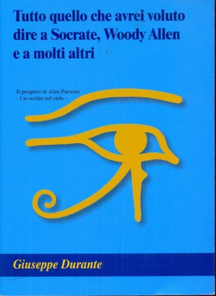 Tutto quello che avrei voluto dire a Socrate, Woody Allen …