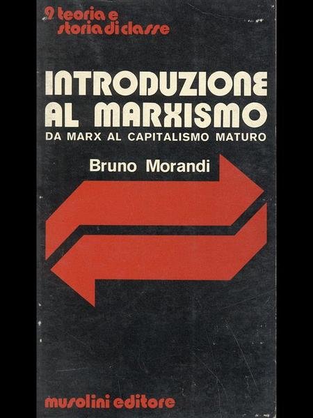 Introduzione al marxismo - da Marx al capitalismo maturo