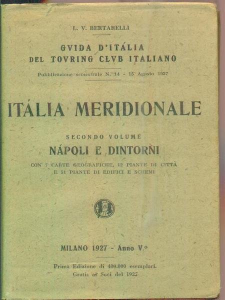Italia Meridionale. Vol 2. Napoli e dintorni