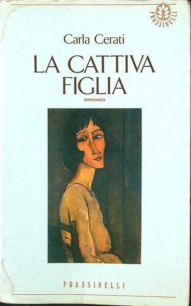 La cattiva figlia