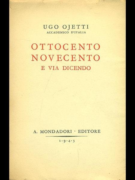 Ottocento e novecento e via dicendo