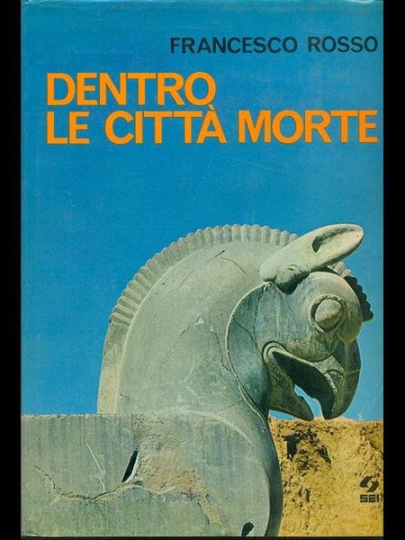 Dentro le citta' morte