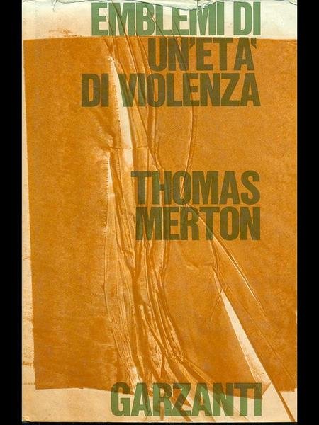 Emblemi di un'eta' di violenza