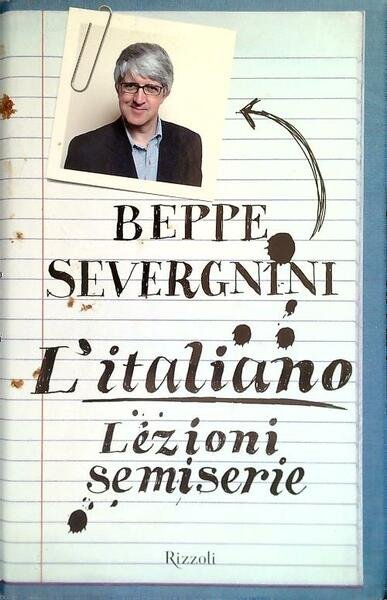 L'italiano. Lezioni semiserie