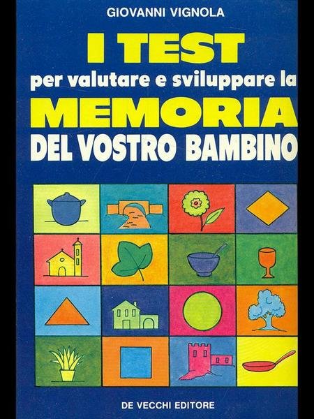 I test per valutare e sviluppare la memoria del vostro …