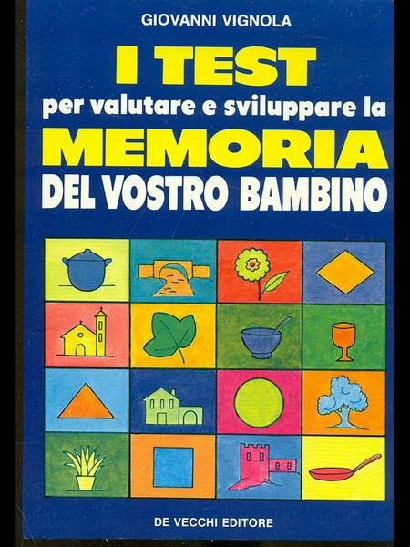 I test per valutare e sviluppare la memoria del vostro …