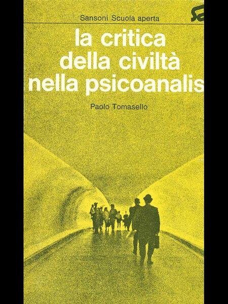 La critica della civilta' nella psicoanalisi