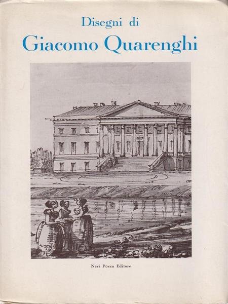 Disegni di Giacomo Quarenghi