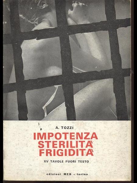 Impotenza sterilita' frigidita'